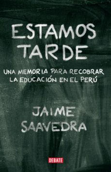 estamos tarde (ebook)-jaime saavedra-9786125068132