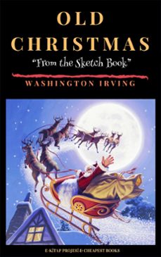 old christmas (ebook)-washington irving-washington irving-r. caldecott-9786257959032