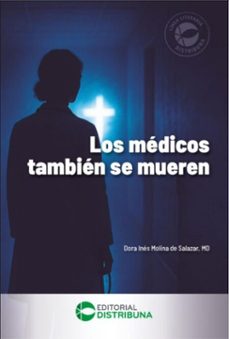 los medicos tambien se mueren (ebook)-dora inés molina de salazar-9786287673632