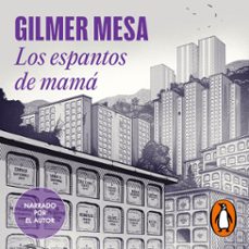 los espantos de mama (audiolibro)-gilmer mesa-9786287811232