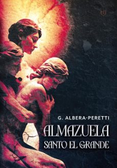 almazuela. santo el grande (ebook)-gabriel albera peretti-9786313062232