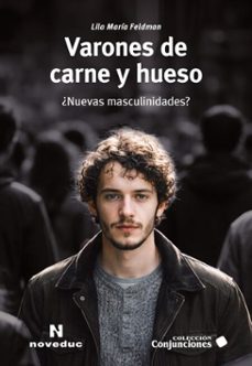 varones de carne y hueso (ebook)-lila maría feldman-9786316828132