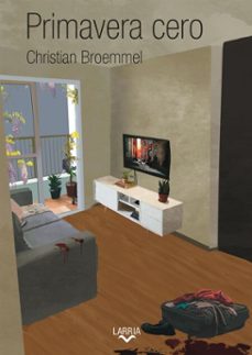 primavera cero (ebook)-christian broemmel-9786319106732