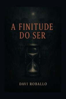 a finitude do ser (ebook)-davi roballo-9786501475332