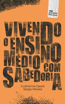vivendo o ensino medio com sabedoria (ebook)-sérgio pereira-9786501516332