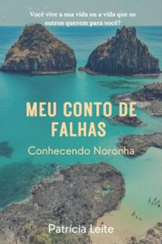 meu conto de falhas - conhecendo noronha (ebook)-patrícia leite-9786501714332