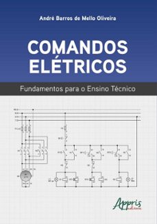 comandos eletricos: fundamentos para o ensino tecnico (ebook)-andré barros de mello oliveira-9786525065632