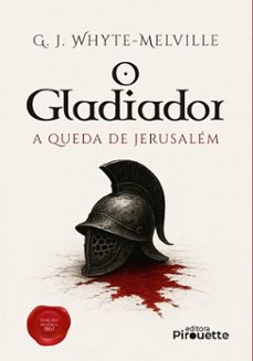 o gladiador: a queda de jerusalem (ebook)-g. j. whyte-melville-9786525086132