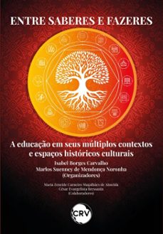 entre saberes e fazeres (ebook)-isabel borges carvalho-9786525190532