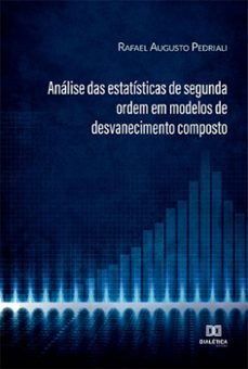 analise das estatisticas de segunda ordem em modelos de desvanecimento composto (ebook)-rafael augusto pedriali-9786525254432