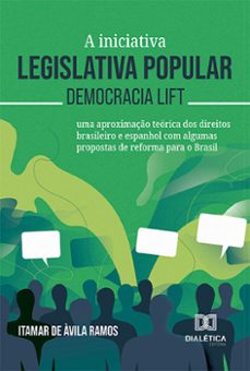 a iniciativa legislativa popular  democracia lift (ebook)-itamar de àvila ramos-9786525281032
