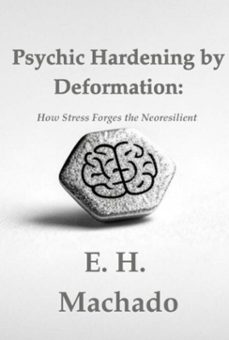 psychic hardening by deformation: (ebook)-h e machado-9786526634332