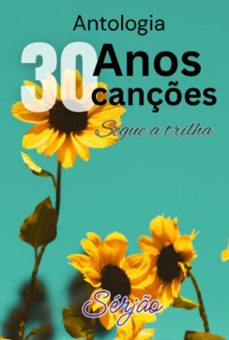 antologia 30 anos 30 cançes (ebook)-9786526660232