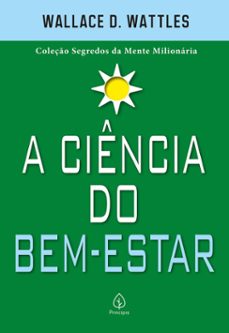 a ciencia do bem-estar (ebook)-wallace d. wattles-9786555528732