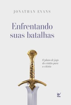 enfrentando suas batalhas (ebook)-jonathan evans-9786555848632
