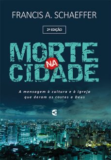 morte na cidade (ebook)-francis a. schaeffer-9786559891832