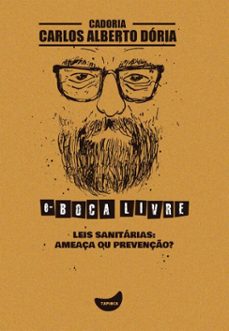 leis sanitarias: ameaça ou prevenço? (ebook)-carlos alberto dória-9786560440432
