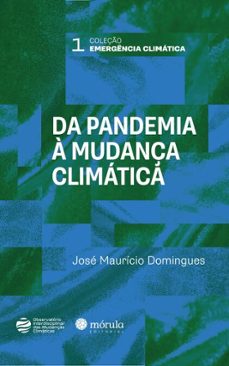 da pandemia a mudança climatica (ebook)-josé maurício domingues-9786561280532