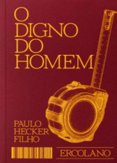 o digno do homem (ebook)-paulo hecker filho-9786585960632