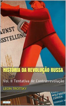 historia da revoluço russa - vol. ii: tentativa de contrarrevoluço (ebook)-9786586079432