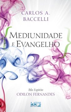 mediunidade e evangelho (ebook)-carlos a. baccelli-9786586112832