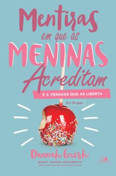 mentiras em que as meninas acreditam e a verdade que as liberta (ebook)-dannah gresh-9786586136432