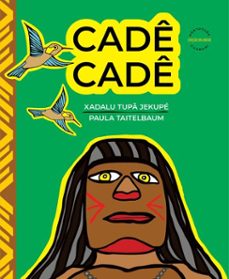 cade cade (ebook)-paula taitelbaum-xadalu tupã jekupé-9786589241232