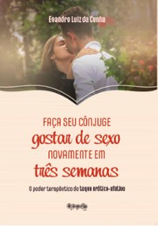 faça seu conjuge gostar de sexo novamente em tres semanas (ebook)-evandro l. cunha-9786599186332