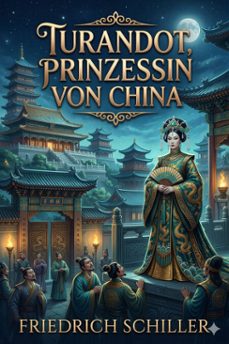 turandot, prinzessin von china (ebook)-friedrich schiller-9786726568932