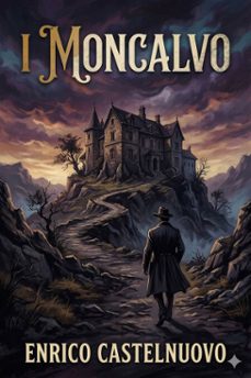 i moncalvo (ebook)-enrico castelnuovo-9786726573332