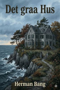 det graa hus (ebook)-herman bang-9786726579532