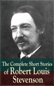 the complete short stories of robert louis stevenson (ebook)-robert louis stevenson-9788026833932