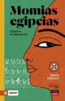 momias egipcias : objetivo : la vida eterna (ebook)-berta páramo-9788400114732