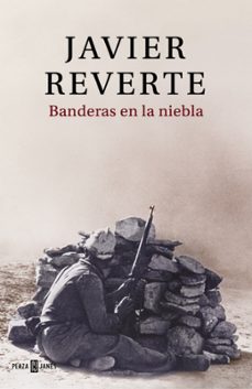banderas en la niebla-javier reverte-9788401019432