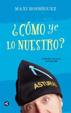 ¿como ye lo nuestro? (ebook)-maximino rodriguez rodriguez-9788403013032
