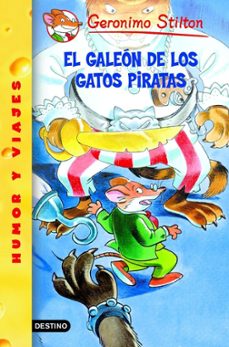 el galeon de los gatos piratas, geronimo stilton-geronimo stilton-9788408051732