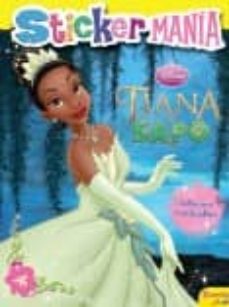 tiana y el sapo: stickermania-9788408088332