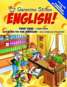 geronimo stilton english 11: free time-tiempolibre; let s go to t he funfair- en el parque de atracciones-geronimo stilton-9788408093732