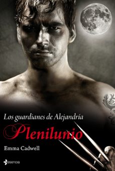 plenilunio: los guardianes de alejandria nº1-emma cadwell-9788408095132