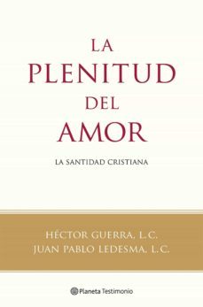 la plenitud del amor (ebook)-hector, l.c. guerra-juan pablo ledesma-9788408119432