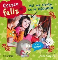crezco feliz. asi me siento en la escuela-9788408124832