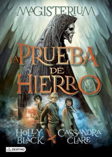 magisterium 1 :la prueba de hierro-cassandra clare-holly black-9788408133032