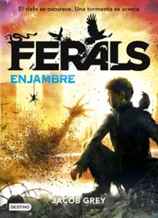 ferals 2: enjambre-jacob grey-9788408155232