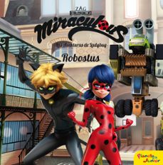 miraculous. las aventuras de ladybug. robostus-9788408209232