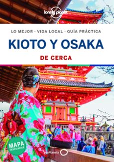 kioto y osaka de cerca 2020 (lonely planet)-kate morgan-9788408214632