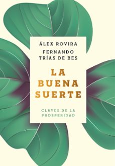 la buena suerte-alex rovira-fernando trias de bes-9788408216032