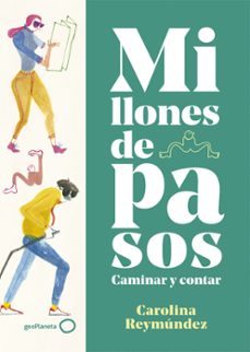 millones de pasos-carolina reymundez-9788408234432