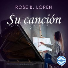 su cancion (audiolibro)-rose b. loren-9788408251132
