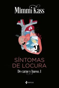 síntomas de locura. de carne y hueso, 1 (ebook)-mimmi kass-9788408256632