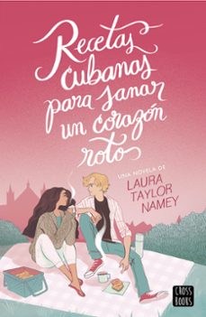 recetas cubanas para sanar un corazon roto-laura namey-9788408278832